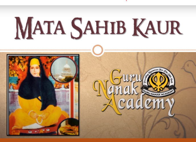 Mother of The Khalsa Panth ~ Life of Mata Sahib Kaur Ji