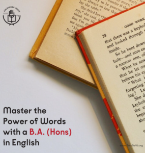 Unleash the Potential of Language: Pursue a B.A. (Hons) in English at Akal University