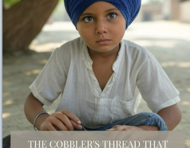 The Cobbler’s Lesson – A Turning Point in Baba Iqbal Singh Ji’s Life