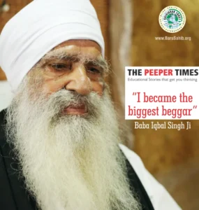 I Became the Biggest Beggar – The Inspiring Journey of Baba Iqbal Singh Ji