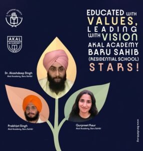 Akal Academy Baru Sahib Alumni – Leading with Values, Succeeding with Vision