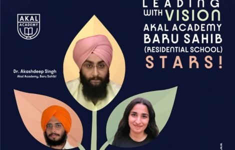 Akal Academy Baru Sahib Alumni – Leading with Values, Succeeding with Vision
