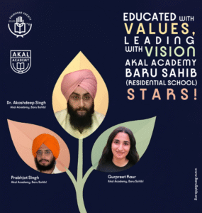 From Classrooms to Catalysts of Change – Akal Academy, Baru Sahib Alumni Inspiring the World with Vision and Values