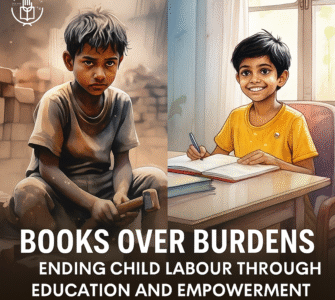 Books Over Burdens – Ending Child Labour Through Education and Empowerment