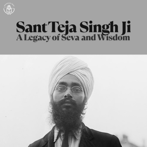 Sant Teja Singh Ji – A Legacy of Seva and Wisdom