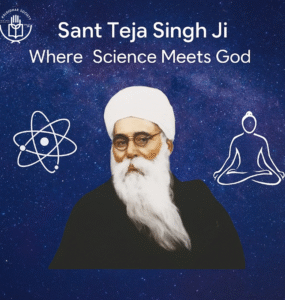 Sant Teja Singh Ji – Merging Intellect with Inner Light