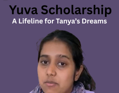 Turning Dreams Into Reality — How Yuva Scholarship Empowered Tanya’s Educational Journey