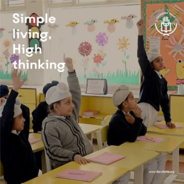 How to Live a Life worth Living – Akal Academies Teach Simplicity and Strong Values