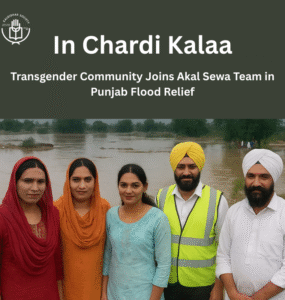 In Chardi Kalaa – Transgender Community Joins Akal Sewa Team in Punjab Flood Relief