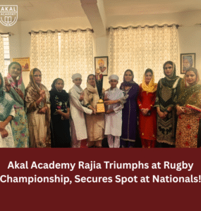 Akal Academy Rajia Triumphs at Rugby Championship, Secures Spot at Nationals! Akal Academy Rajia Triumphs at Rugby Championship, Secures Spot at Nationals!