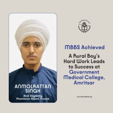 From Village Classrooms to Medical College – The Inspiring Journey of Anmolrattan Singh Kang