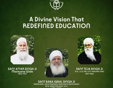 Sant Attar Singh Ji – The Saint Who Enlightened Minds and Awakened Souls