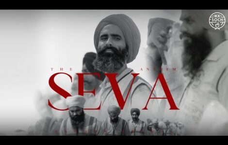 Seva – The Anthem That Honors Punjab’s Spirit, Powered by The Kalgidhar Trust and Kanwar Grewal