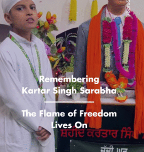 The Young Lion Who Shook an Empire – Honouring the Fearless Spirit of Shaheed Kartar Singh Sarabha