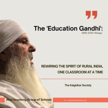 ‘Education Gandhi ‘ – Remembering Baba Iqbal Singh Ji