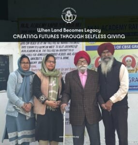 A Legacy of Giving – How Colonel Gurmit Singh Lubana’s Land Donation is Transforming Rural Education