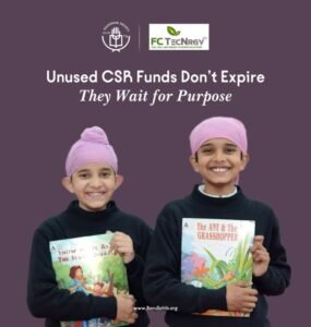 Unused CSR Funds Can Transform Lives – Turning Intent into Impact Through Education