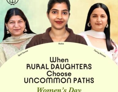 From Rural Villages to Food Science Labs – How Three Daughters of Himachal Chose an Uncommon Path From Rural Villages to Food Science Labs – How Three Daughters of Himachal Chose an Uncommon Path